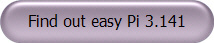 Find out easy Pi 3.141 